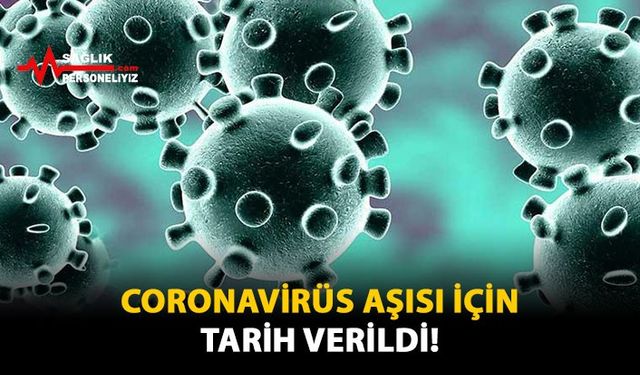 Coranavirüs Aşısı İçin Tarih Verildi!