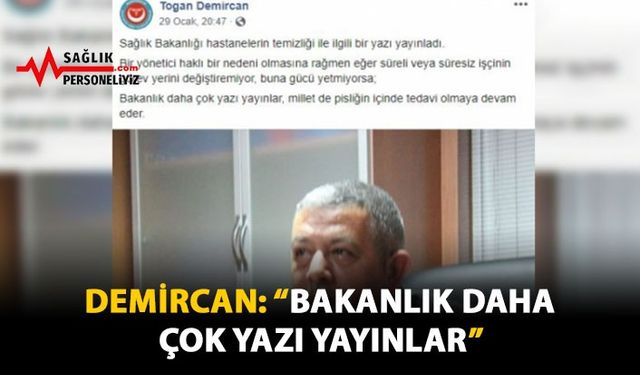 Demircan: "Bakanlık Daha Çok Yazı Yayınlar"