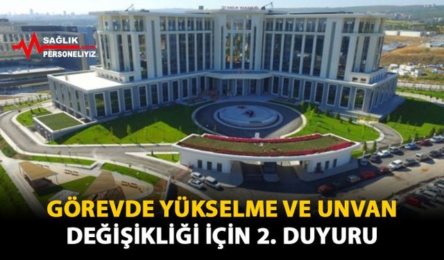 Görevde Yükselme ve Unvan Değişikliği İçin 2. Duyuru