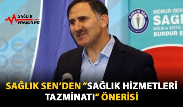 Sağlık Sen'den 'Sağlık Hizmetleri Tazminatı' Önerisi