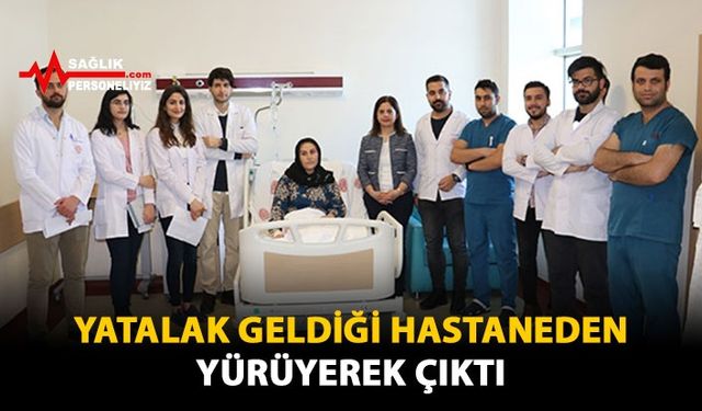 Yatalak Geldiği Hastaneden Yürüyerek Çıktı