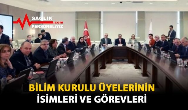 Bilim Kurulu Üyelerinin İsimleri ve Görevleri