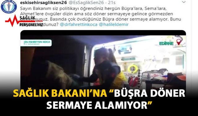 Sağlık Bakanı'na "Büşra Döner Sermaye Alamıyor"