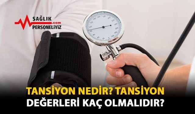 Tansiyon Nedir? Tansiyon Değerleri Kaç Olmalıdır?