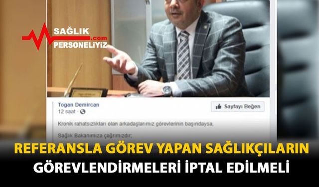 Referansla Görev Yapan Sağlıkçıların Görevlendirmeleri İptal Edilmeli