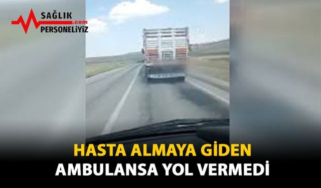 Hasta Almaya Giden Ambulansa Yol Vermedi