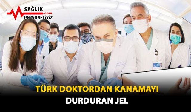 Türk Doktordan Kanamayı Durduran Jel