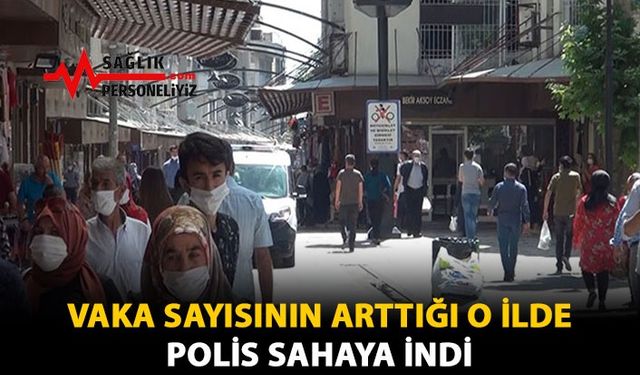 Vaka Sayısının Arttığı O İlde Polis Sahaya İndi