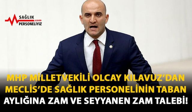 Meclis'de Sağlık Personelinin Taban Aylığına Zam ve Seyyanen Ödeme Talebi