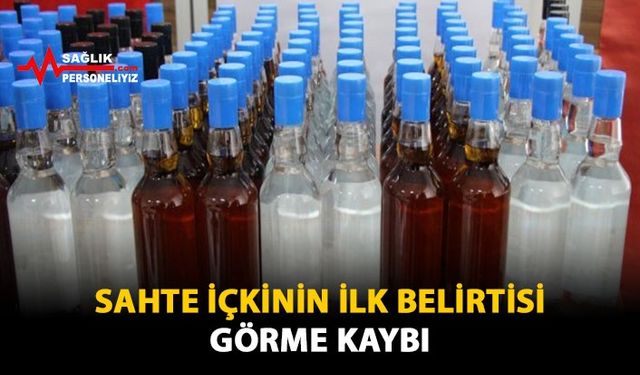 Sahte İçkinin İlk Belirtisi Görme Kaybı