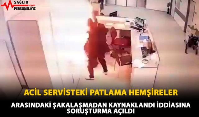 Hemşireler Arasındaki Şakalaşmadan Kaynaklandı İddiasına Soruşturma