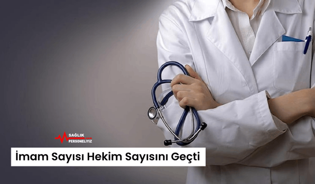 İmam Sayısı Hekim Sayısını Geçti