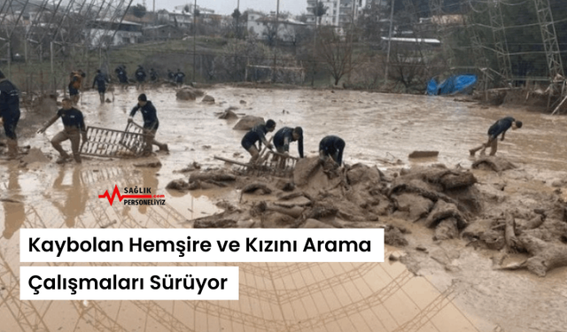 Kaybolan Hemşire ve Kızını Arama Çalışmaları Sürüyor