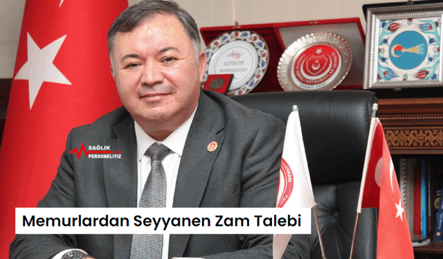 Memurlardan Seyyanen Zam Talebi