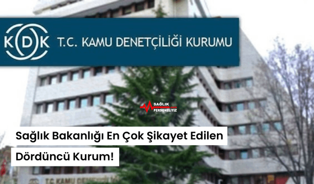 Sağlık Bakanlığı En Çok Şikayet Edilen Dördüncü Kurum!