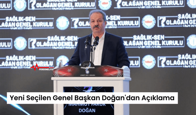 Yeni Seçilen Genel Başkan Doğan'dan Açıklama