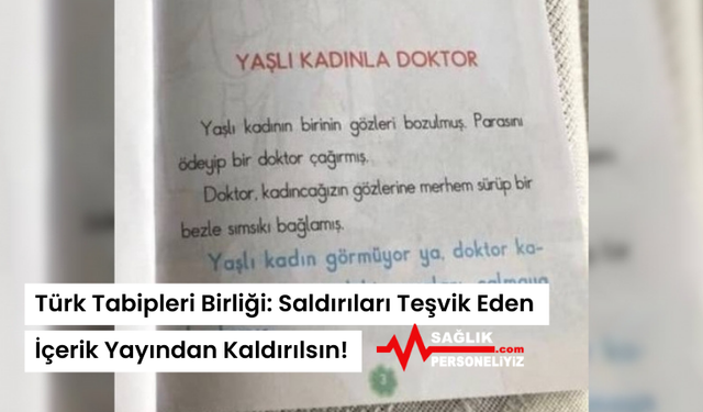 Türk Tabipleri Birliği: Saldırıları Teşvik Eden İçerik Yayından Kaldırılsın!