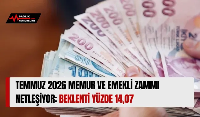Temmuz 2026 Memur ve Emekli Zammı Netleşiyor: Beklenti Yüzde 14,07
