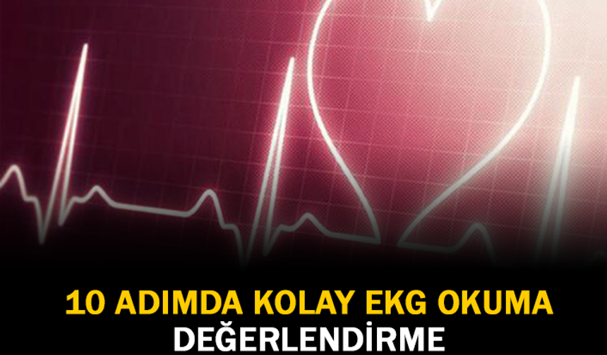 10 Adımda Kolay EKG Okuma