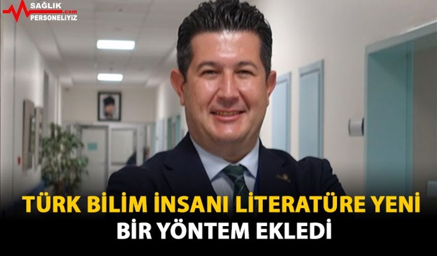 Türk Bilim İnsanı Literatüre Yeni Bir Yöntem Ekledi