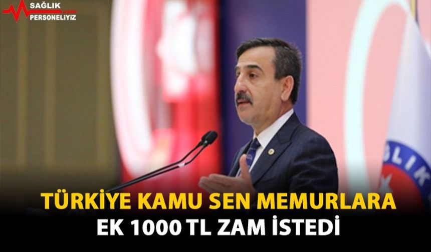 Türkiye Kamu Sen Memurlara Ek 1000 TL Zam İstedi