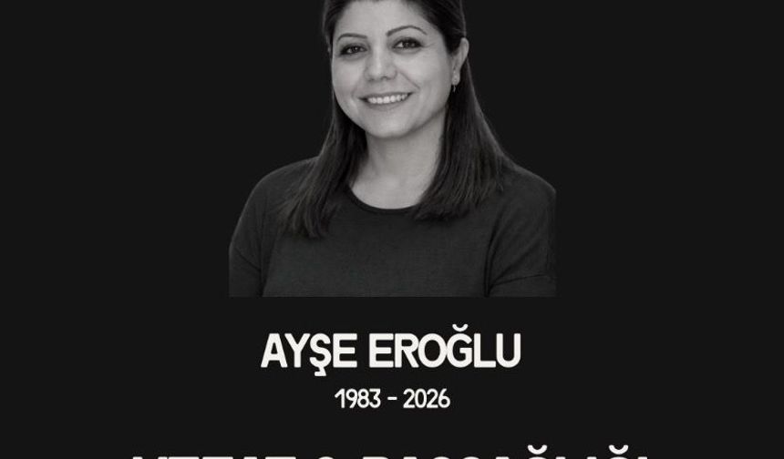 Sağlık Çalışanı Ayşe Eroğlu Hayatını Kaybetti