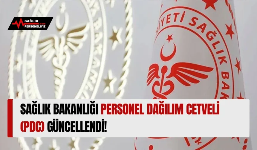 Sağlık Bakanlığı Personel Dağılım Cetveli (PDC) Güncellendi!