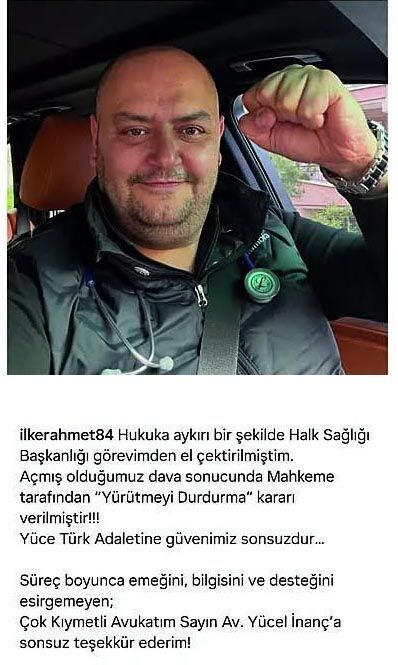Halk Sağlığı Başkanı Ilker Ahmet Çınar Görevden Alma Yürütmeyi Durdurma Kararı Idare Mahkemesi Göreve Iade Avukat Yücel Inanç Personel Sağlık Personeliyiz