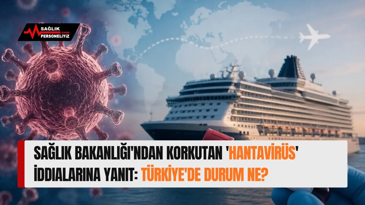 Sağlık Bakanlığı'ndan Korkutan 'Hantavirüs' İddialarına Yanıt: Türkiye'de Durum Ne?